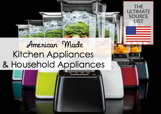 Fascinating Made In Usa Kitchen Appliances Ultimate Source List Of And Household USA